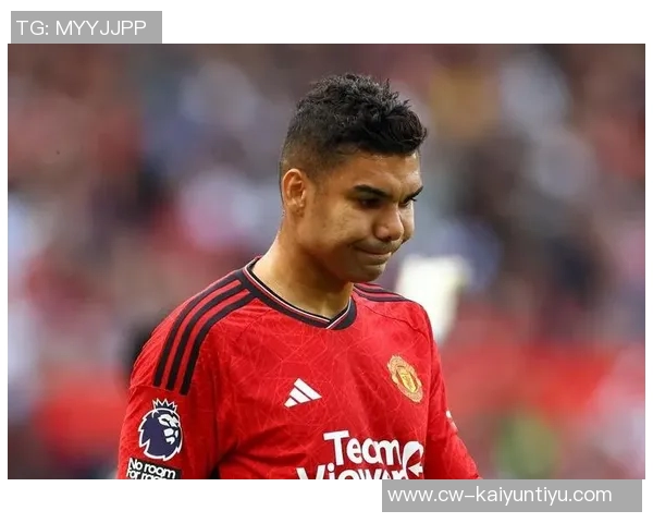 曼联或将降薪续约33岁卡塞米罗老将价值不容小觑 曼联或将降薪续约33岁卡塞米罗老将价值不容小觑